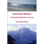 Socialist Bingo: Knowledge Distorted Journey - Paperback