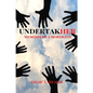Undertakher: Memoirs of a Mortician - Paperback