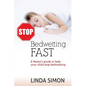 Stop Bedwetting Fast: A Parent's guide to help your child stop bedwetting - Paperback