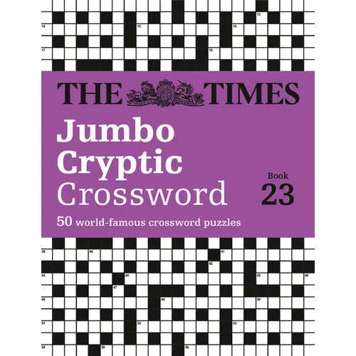 The Times Jumbo Cryptic Crossword Book 23: The World's Most Challenging Cryptic Crossword - Paperback