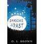 Shadows of the Past - Paperback