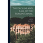 The Decline and Fall of the Roman Empire;; Volume 12 - Hardcover