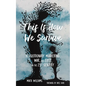 This Is How We Survive: Revolutionary Mothering, War, and Exile in the 21st Century - Paperback