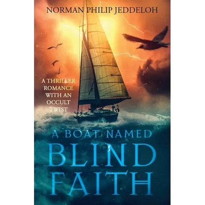 A Boat Named Blind Faith - Paperback