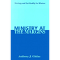 Ministry at the Margins: Strategy and Spirituality for Mission - Paperback