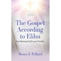 The Gospel According to Elihu - Paperback