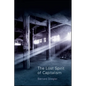The Lost Spirit of Capitalism: Disbelief and Discredit, Volume 3 - Paperback