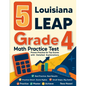5 Louisiana LEAP Grade 4 Math Practice Tests: Proven Practice for Top Scores with Detailed Explanations - Paperback