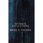 Intimate Reflections - Hardcover