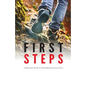 First Steps: A Mentored Guide To Start Rebuilding Your Purity - Paperback
