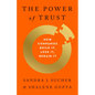 The Power of Trust: How Companies Build It, Lose It, Regain It - Hardcover