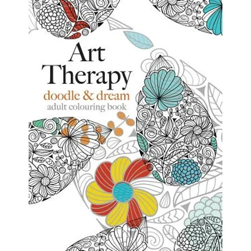 Art Therapy: doodle & dream - Paperback