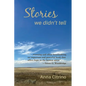 Stories We Didn't Tell - Paperback