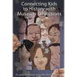Connecting Kids to History with Museum Exhibitions - Paperback