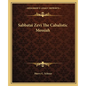 Sabbatai Zevi The Cabalistic Messiah - Paperback