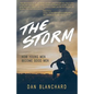 The Storm: How Young Men Become Good Men - Paperback