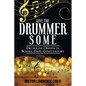 Give the Drummer Some: Drum Line Origins in School-Daze Confunktory - Paperback
