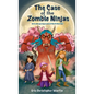 The Case of the Zombie Ninjas - Hardcover
