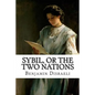 Sybil, or The Two Nations Benjamin Disraeli - Paperback