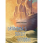 Grandma's Sunset Goodbye - Hardcover