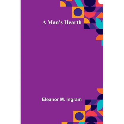 A Man's Hearth - Paperback