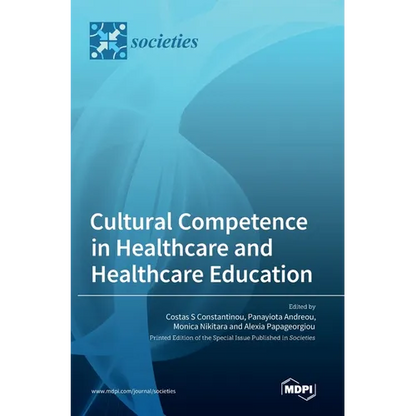 Cultural Competence in Healthcare and Healthcare Education - Hardcover