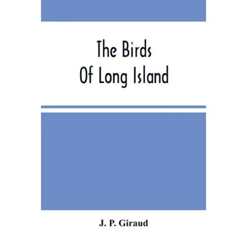 The Birds Of Long Island - Paperback