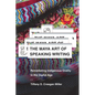 The Maya Art of Speaking Writing: Remediating Indigenous Orality in the Digital Age - Hardcover