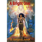 A Bright One: The Making of a True Warrior - Paperback