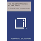 The Heavenly Wisdom of the Saints: A Practical Guide to Spiritual Life - Paperback