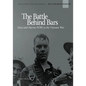 The Battle Behind Bars: Navy and Marine POWs in the Vietnam War - Paperback