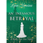 An Infamous Betrayal - Hardcover