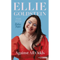 Against All Odds: My Life with Down Syndrome: 'Will Inspire You Never to Dim Your Light.' - Katie Piper OBE - Hardcover