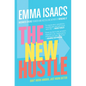 The New Hustle: Don't Work Harder, Just Work Better - Hardcover