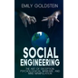 Social Engineering: The Art of Deception, Psychological Warfare, and Mind Manipulation - Paperback