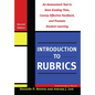 Introduction to Rubrics: An Assessment Tool to Save Grading Time, Convey Effective Feedback, and Promote Student Learning - Paperback