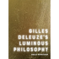 Gilles Deleuze's Luminous Philosophy - Paperback