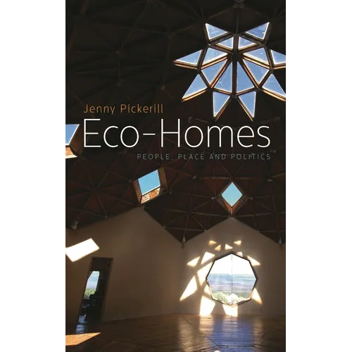 Eco-Homes: People, Place and Politics - Paperback