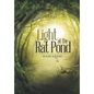 Light at the Rat Pond - Hardcover