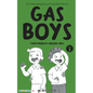 Gas Boys: Their Problem around Girls - Paperback