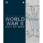 World War II Map by Map - Hardcover