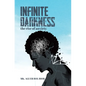 Infinite Darkness: The Rise of Anxiety - Hardcover