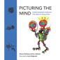 Picturing the Mind: Consciousness Through the Lens of Evolution - Hardcover