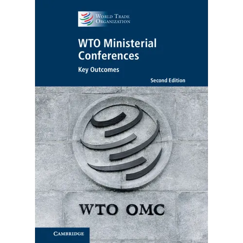 Wto Ministerial Conferences: Key Outcomes - Hardcover