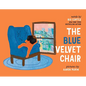 The Blue Velvet Chair - Hardcover