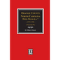 Orange County, North Carolina Deed Books 6 and 7, 1797-1799. (Volume #5) - Paperback