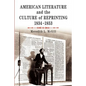 American Literature and the Culture of Reprinting, 1834-1853 - Paperback