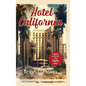 Hotel California: Inspired by the Hit 1976 Eagles Song - Hardcover