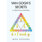 Van Gogh's Secrets: A Unified Theory of Color/Music - Paperback