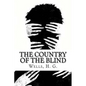 The Country of the Blind - Paperback